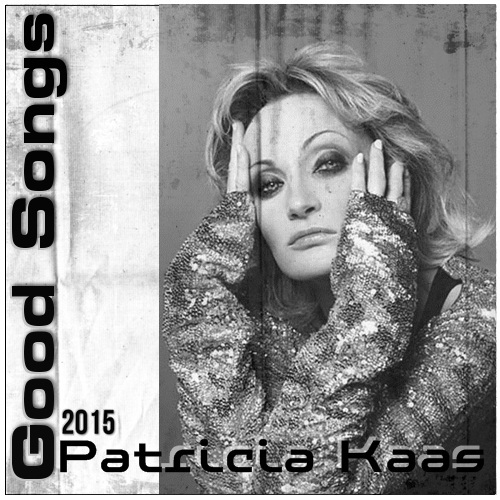 Patricia Kaas - Good Songs (2015)