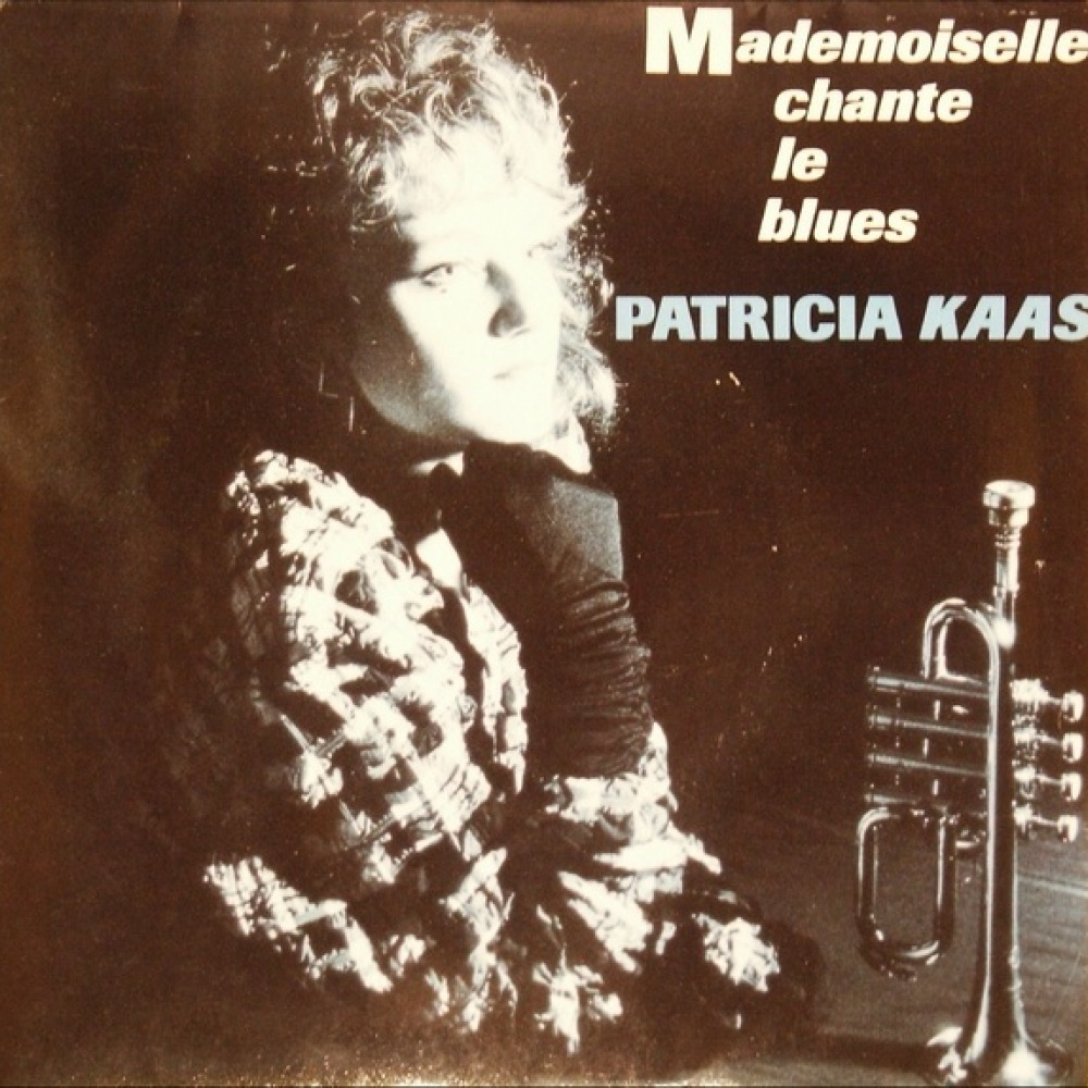 Le blues. Mademoiselle chante le Blues Патрисия Каас. Mademoiselle Patricia Kaas. Патрисия Каас 1988. Mademoiselle chante…альбом 1988.