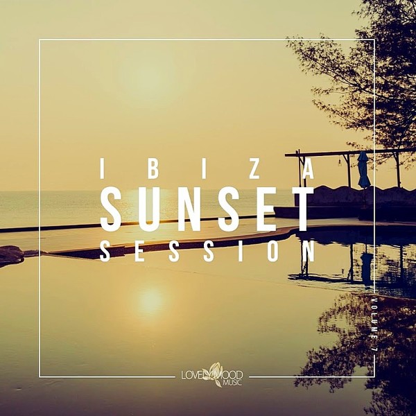 Ibiza Sunset Session Vol.7 (2019)