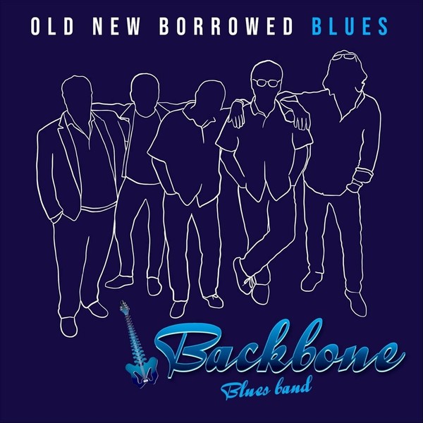 Backbone Blues Band - Old New Borrowed Blues  2022