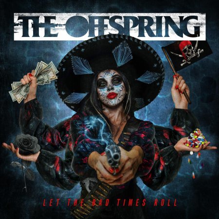 The Offspring - Let The Bad Times Roll 2021